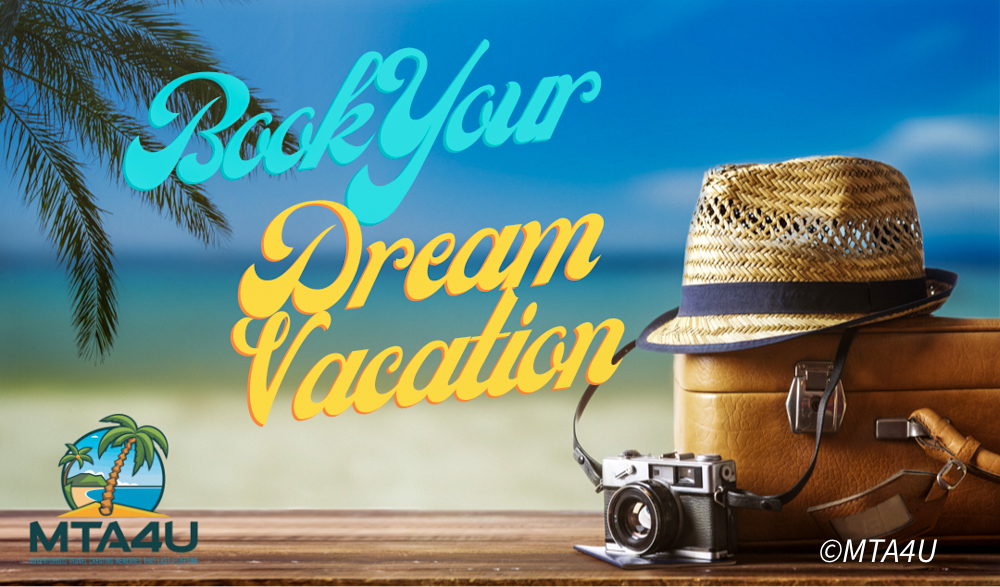 Book Your Dream Vacation With A Travel Agent