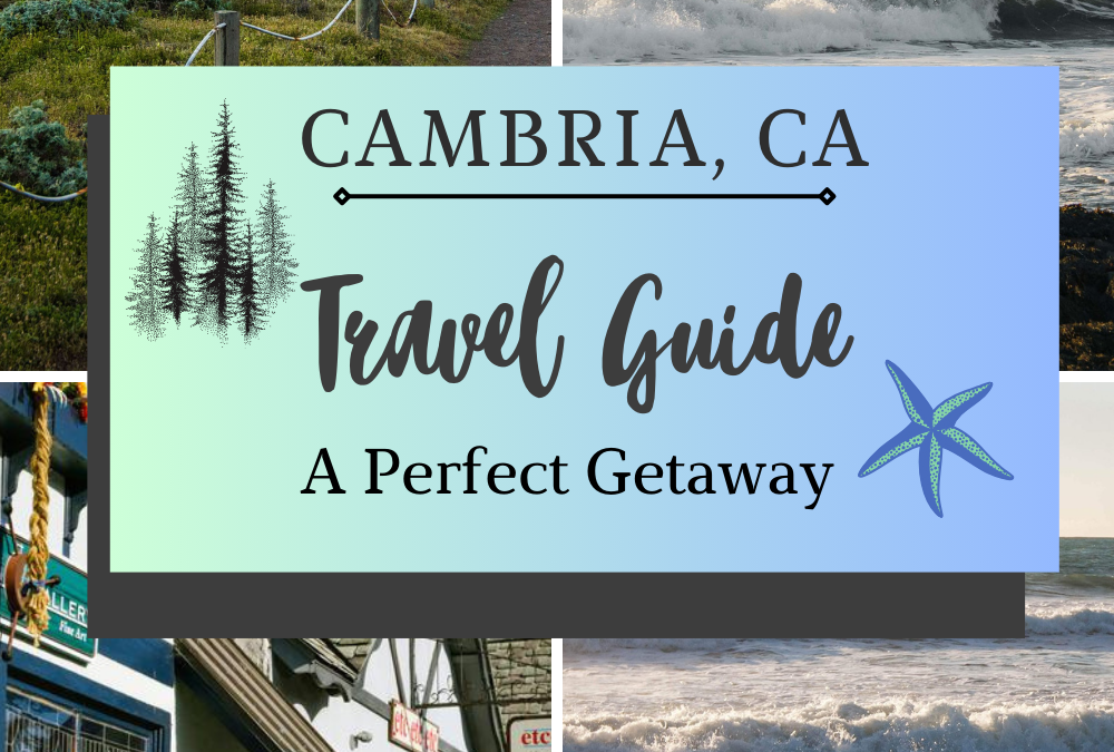 Cambria, CA Travel Guide cover image featuring scenic views and town highlights.