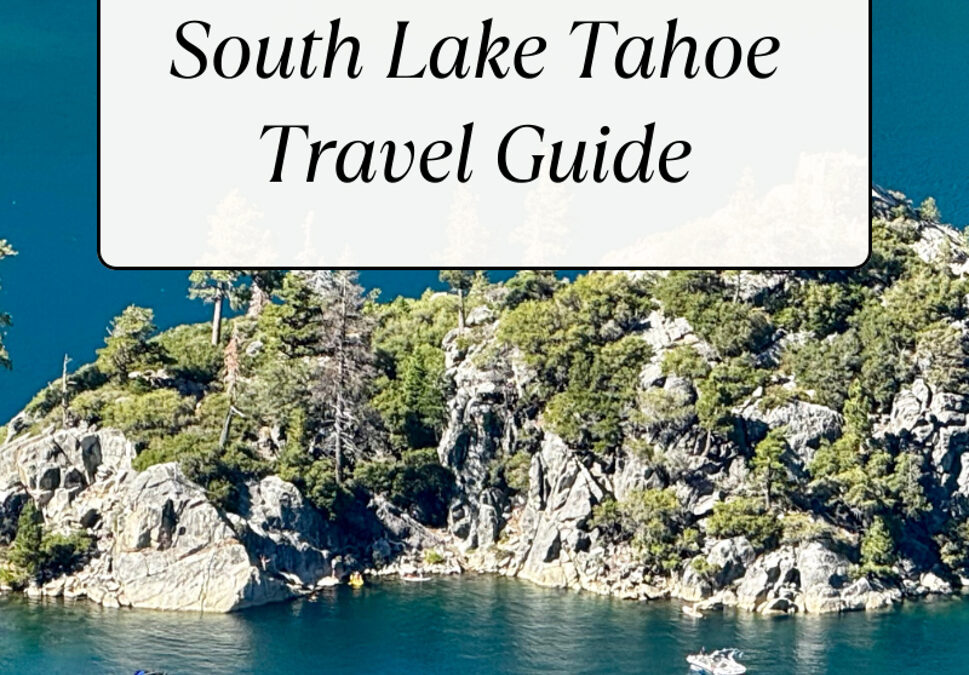 South Lake Tahoe Travel Guide: Best Hidden Gems