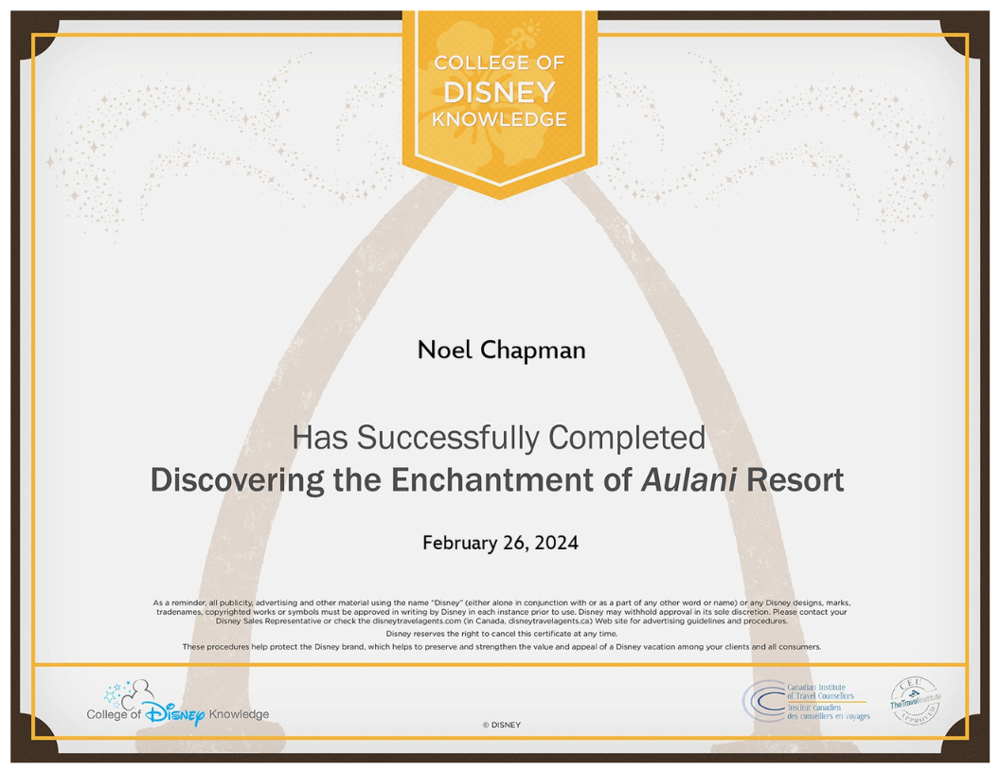 Certificate of completion for Aulani, A Disney Resort & Spa training, awarded to Noel Chapman, showcasing expertise in planning Aulani vacations in Hawaii.