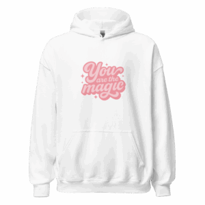 You Are The Magic Cozy Hoodie in white