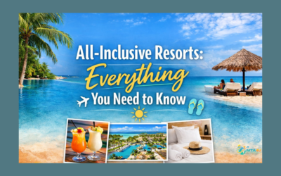All-Inclusive Resorts: Everything You Need to Know