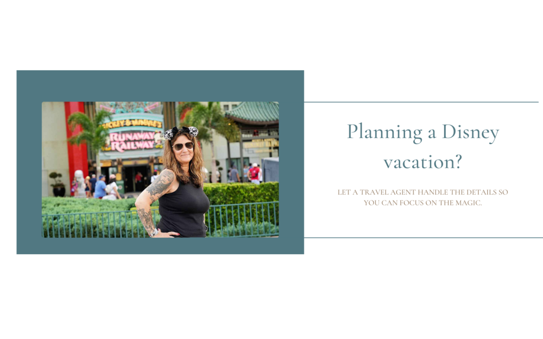 Disney Dreams Made Easy: The Value of a Travel Agent