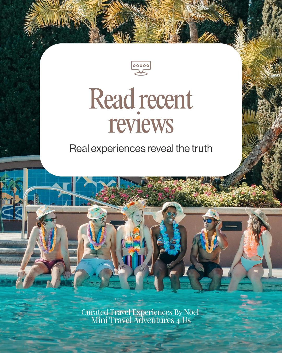 Group of travelers relaxing by a resort pool representing real guest experiences and reviews.
