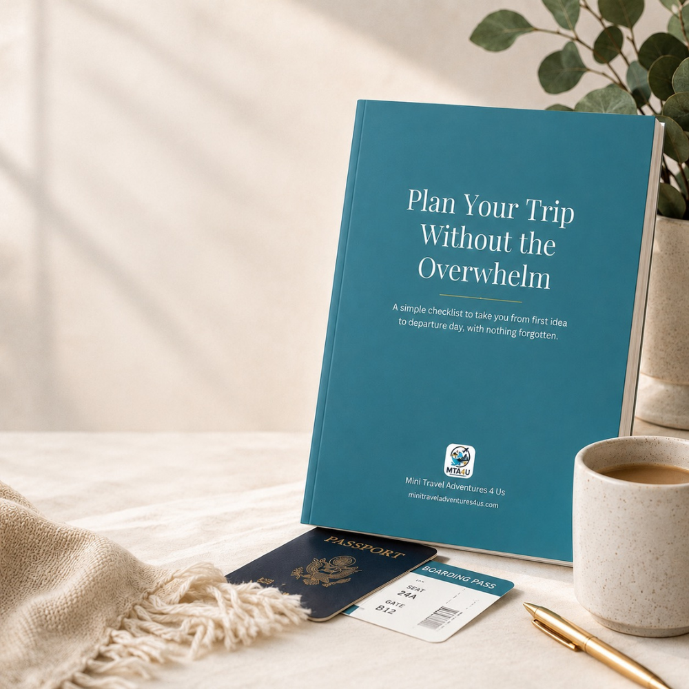 Plan Your Trip Without the Overwhelm Mockup - Mini Travel Adventures 4 Us Get the Free Trip Planning Checklist